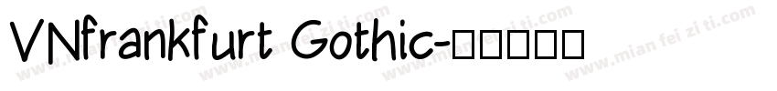 VNfrankfurt Gothic字体转换
